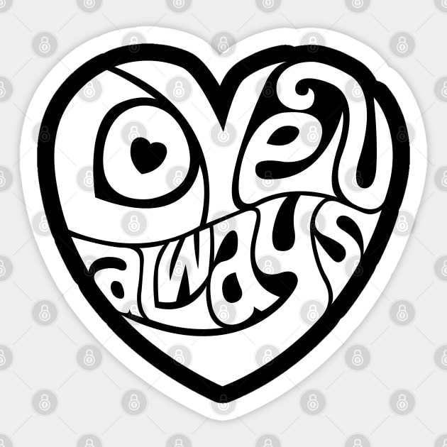 Love U Always - WHITE Sticker by axemangraphics